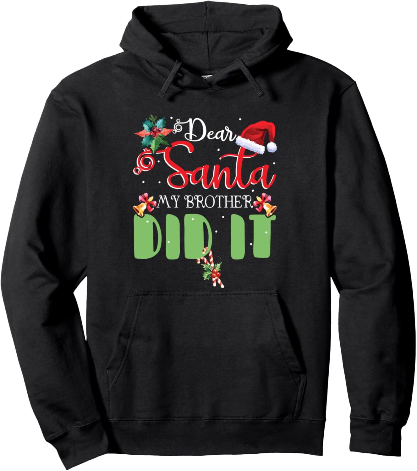 Hoodie for Mens Womens Dear Santa My Brother Did It Naughty Christmas Xmas Gift Pullover Hoodie Graphic Hoodies sweatshirt cool