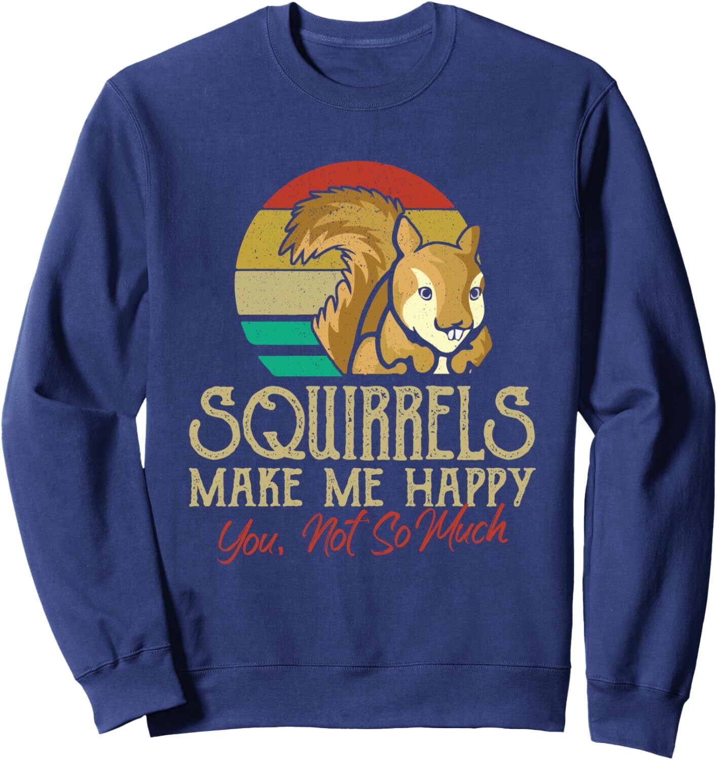 Long Sleeve Shirts for Men sweatshirt Squirrels Make Me Happy Vintage Squirrel Animal Lover Gift Sweatshirt Casual tops clothes cool