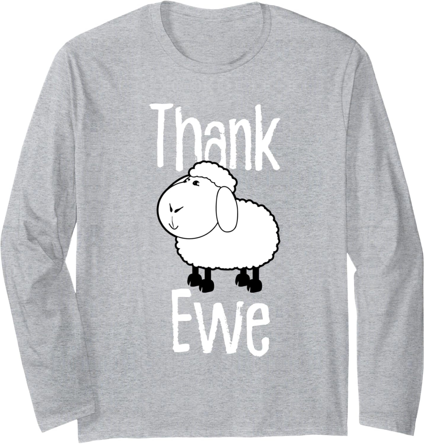 Long Sleeve Shirts for Men sweatshirt Thank Ewe a Funny Female Sheep Long Sleeve Streetwear Casual tops clothes Fashionable and cute