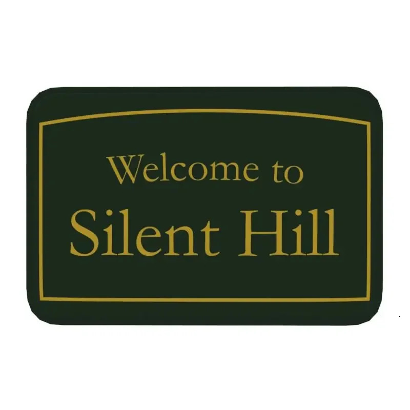 Welcome To Silent Hill Entrance Doormat AntiSlip Front Door Mat Home Decoration Bathroom Floor Carpet for Living Room 240131