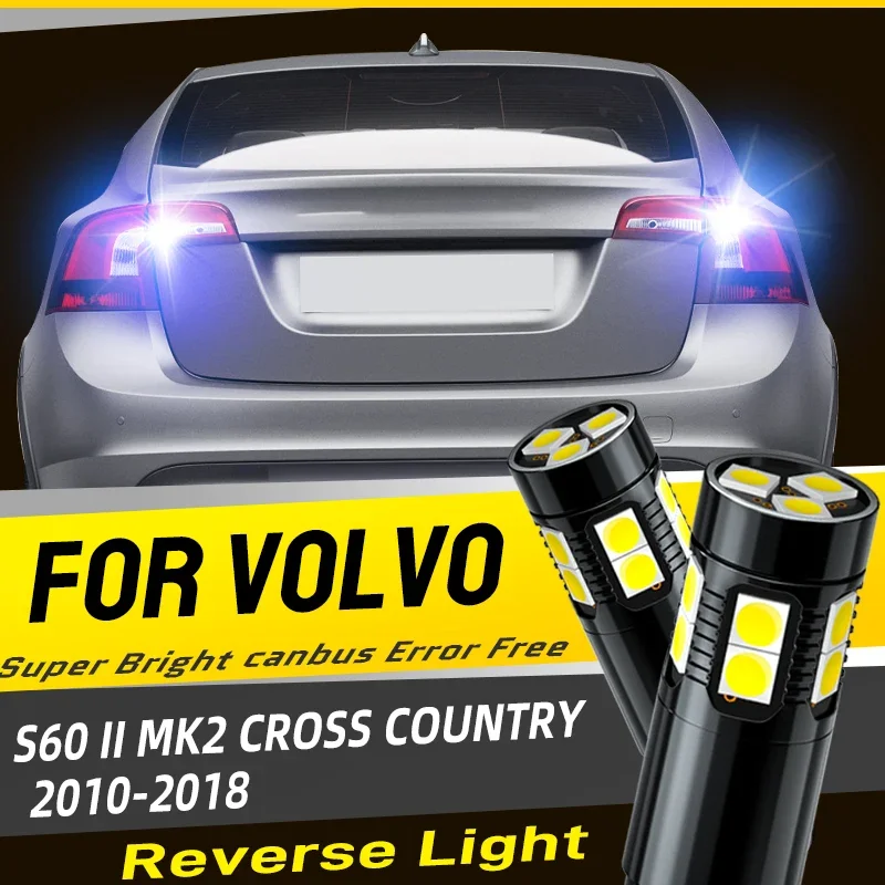 2pcs H21W LED Reverse Backup Lights Blubs BAY9S 64136 Canbus Error Free For S60 II MK2 CROSS COUNTRY 2010-2018