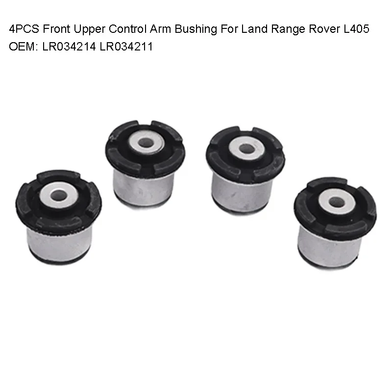 4PCS Front Upper Control Arm Bushing For Land Range Rover L405 2013+ LR034214 LR034211