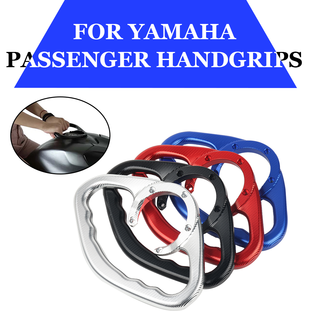 For YAMAHA XJ6 YZF-R6 R3 R1 R25 MT-07 03 MT-09 Tracer FZ6 FZ8 FZ1 Accessories Passenger Handle Gas Fuel Tank Armrest Handgrips