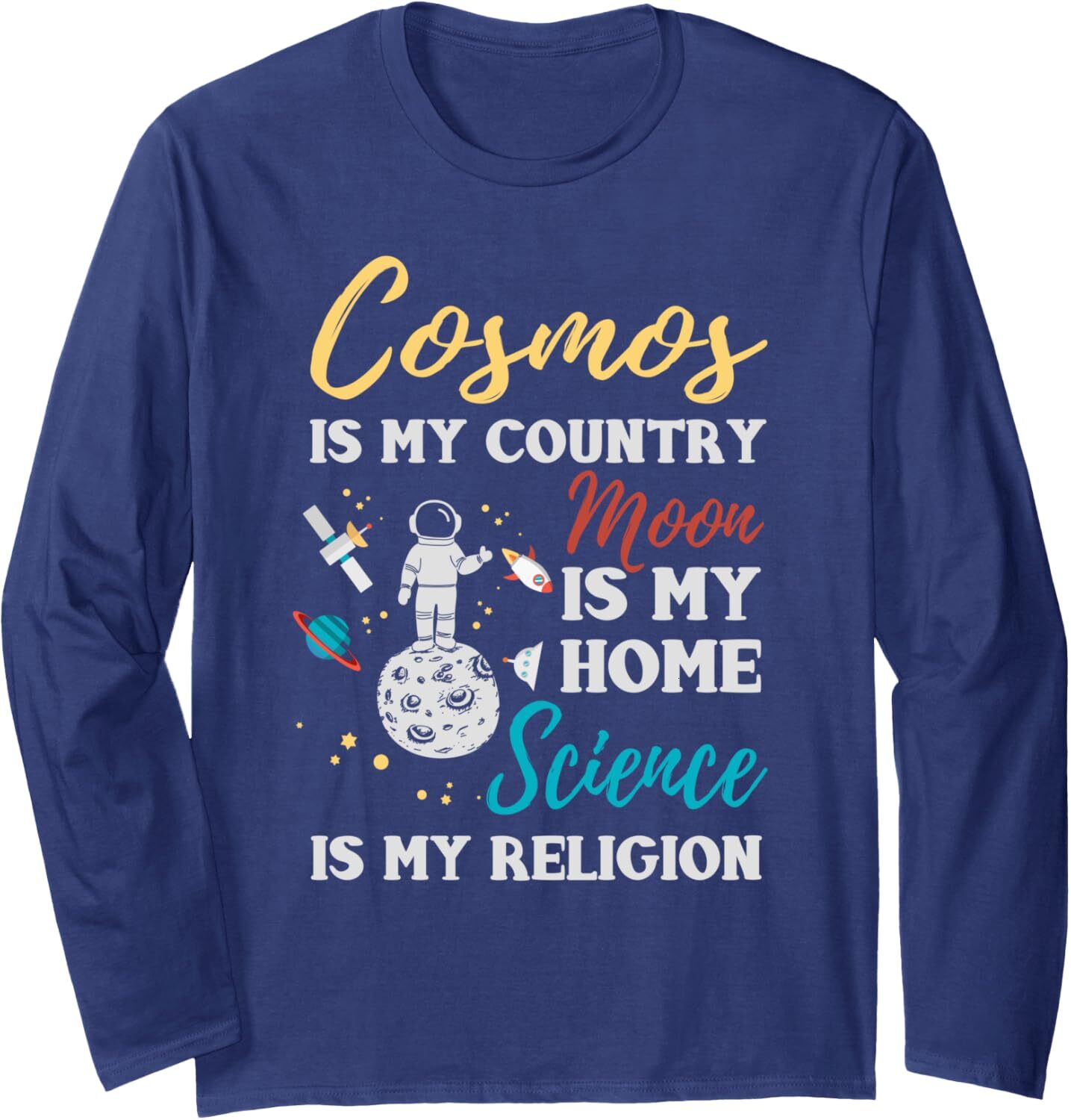 Long Sleeve Shirts for Men sweatshirt Cosmos Is My Country Moon Is My Home Science Is My Religion Long SleeveTee Streetwear Casual tops clothes