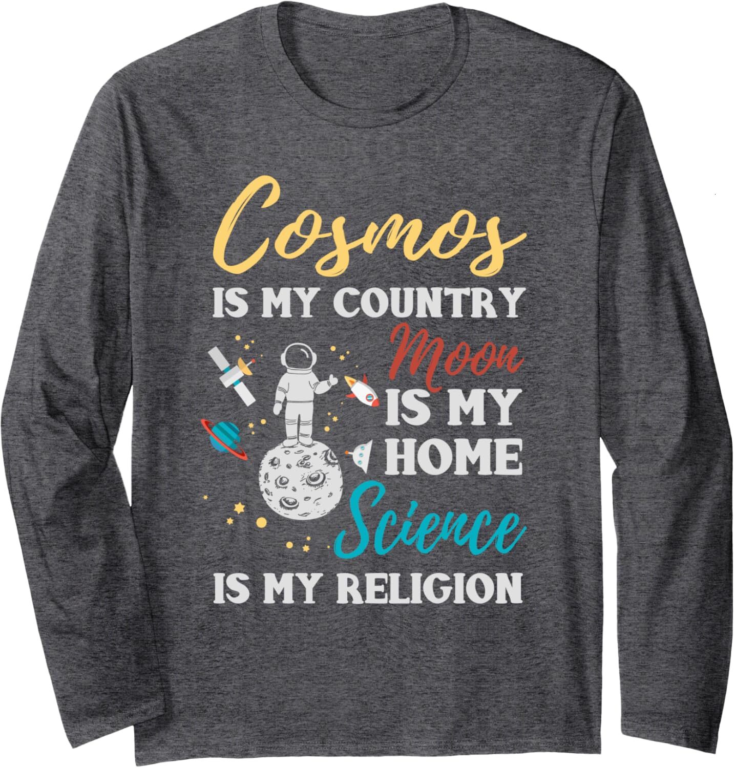 Long Sleeve Shirts for Men sweatshirt Cosmos Is My Country Moon Is My Home Science Is My Religion Long SleeveTee Streetwear Casual tops clothes