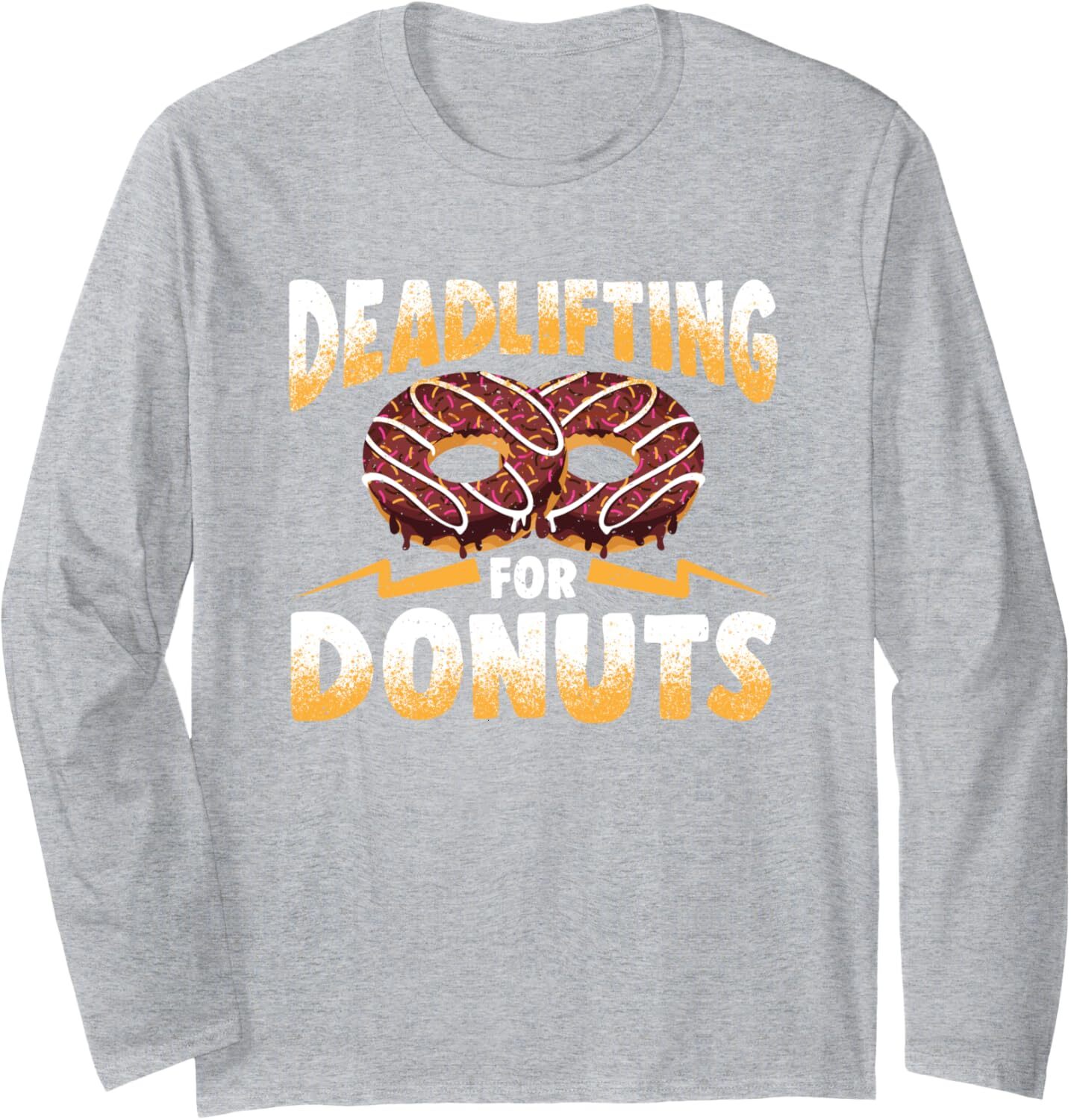 Long Sleeve Shirts for Men sweatshirt Funny Deadlifting For Donuts Sweets Weights Lift Gym Workout Long Sleeve Tee Streetwear Casual tops clothes