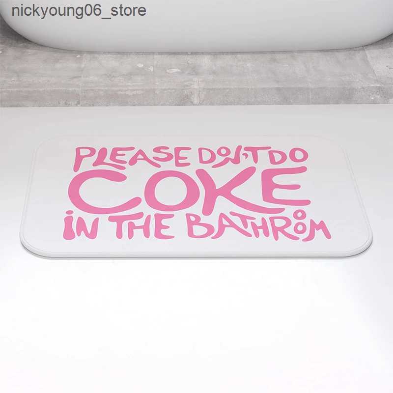 Non-Slip Bath Mats Gaslight Gatekeep Girl Please Dont Do Coke in the Bathroom Bath Mat with Non Slip Base Absorbent Rug 60 x 40 cm L240910