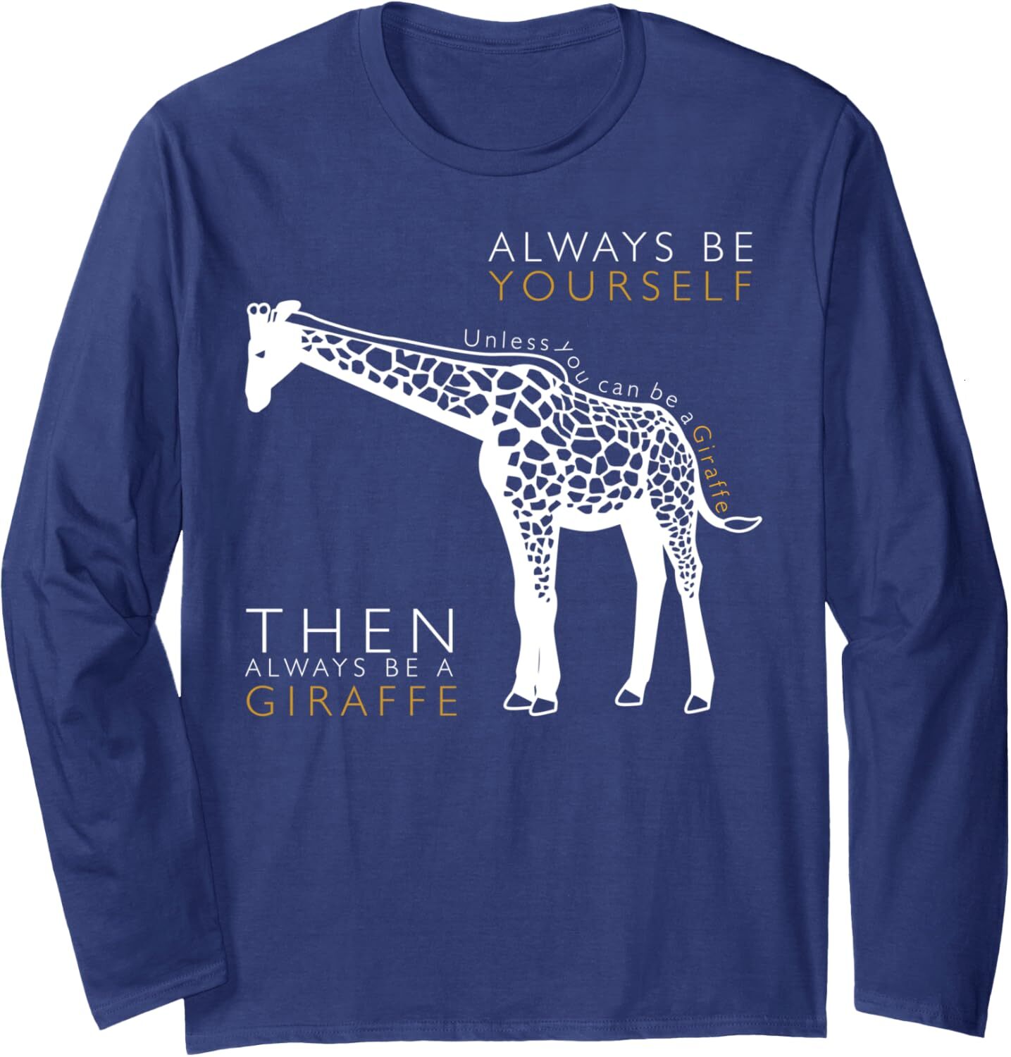 Long Sleeve Shirts for Men sweatshirt Always Be Yourself Unless Be You Can Be A Giraffe Long Sleeve Streetwear Casual tops clothes cool
