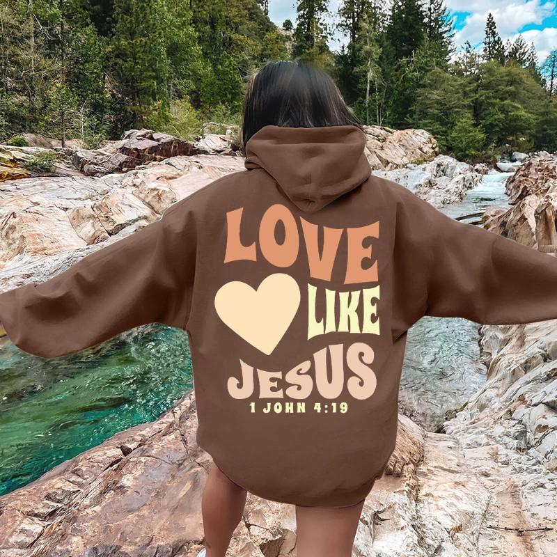 Women's Hoodies Love Like Jesus Letter Print Christian Hoodie For Women Casual Comfortable Warm Tops Oversize Sweatshirt Trend Female
