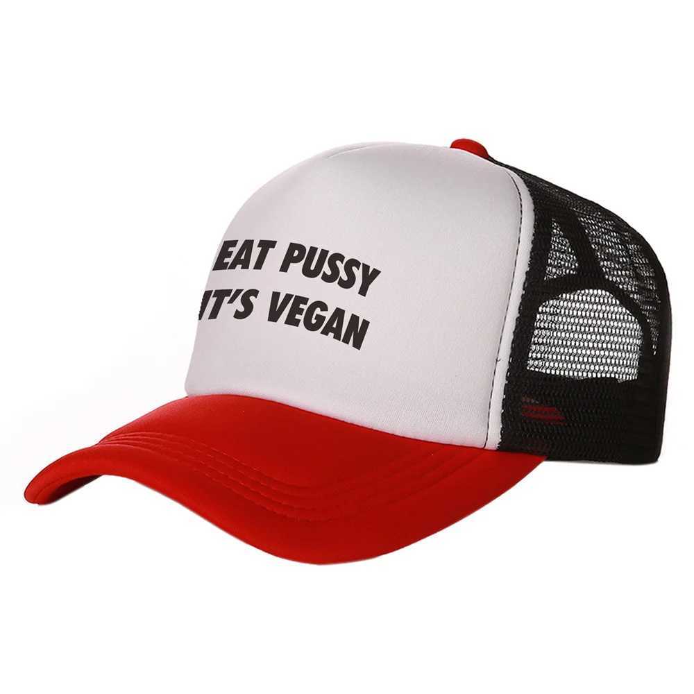 Eat pussy Its Vegan Trucker Caps Men Funny Hat Baseball Cap Cool Summer Unisex Mesh Net Caps MZ-467X241018