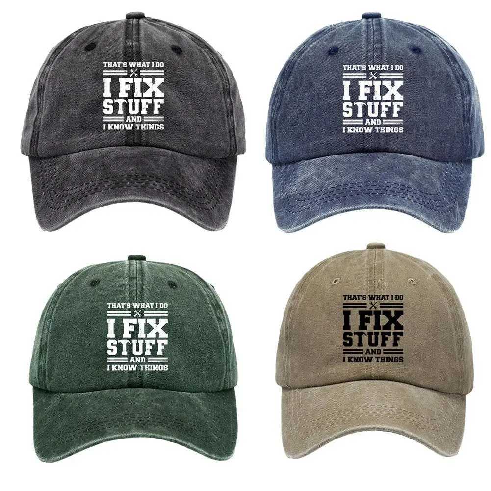 Thats What I Do I Fix Stuff And I Know Things Funny Saying For Mechanic Father Cap Cowboy Hat Thermal Visor Mens HatX241018