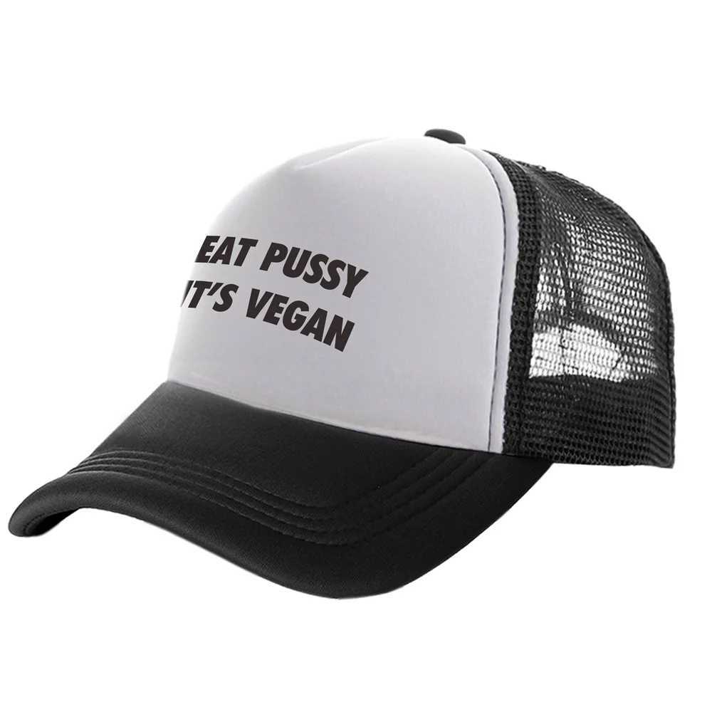 Eat pussy Its Vegan Trucker Caps Men Funny Hat Baseball Cap Cool Summer Unisex Mesh Net Caps MZ-467X241018