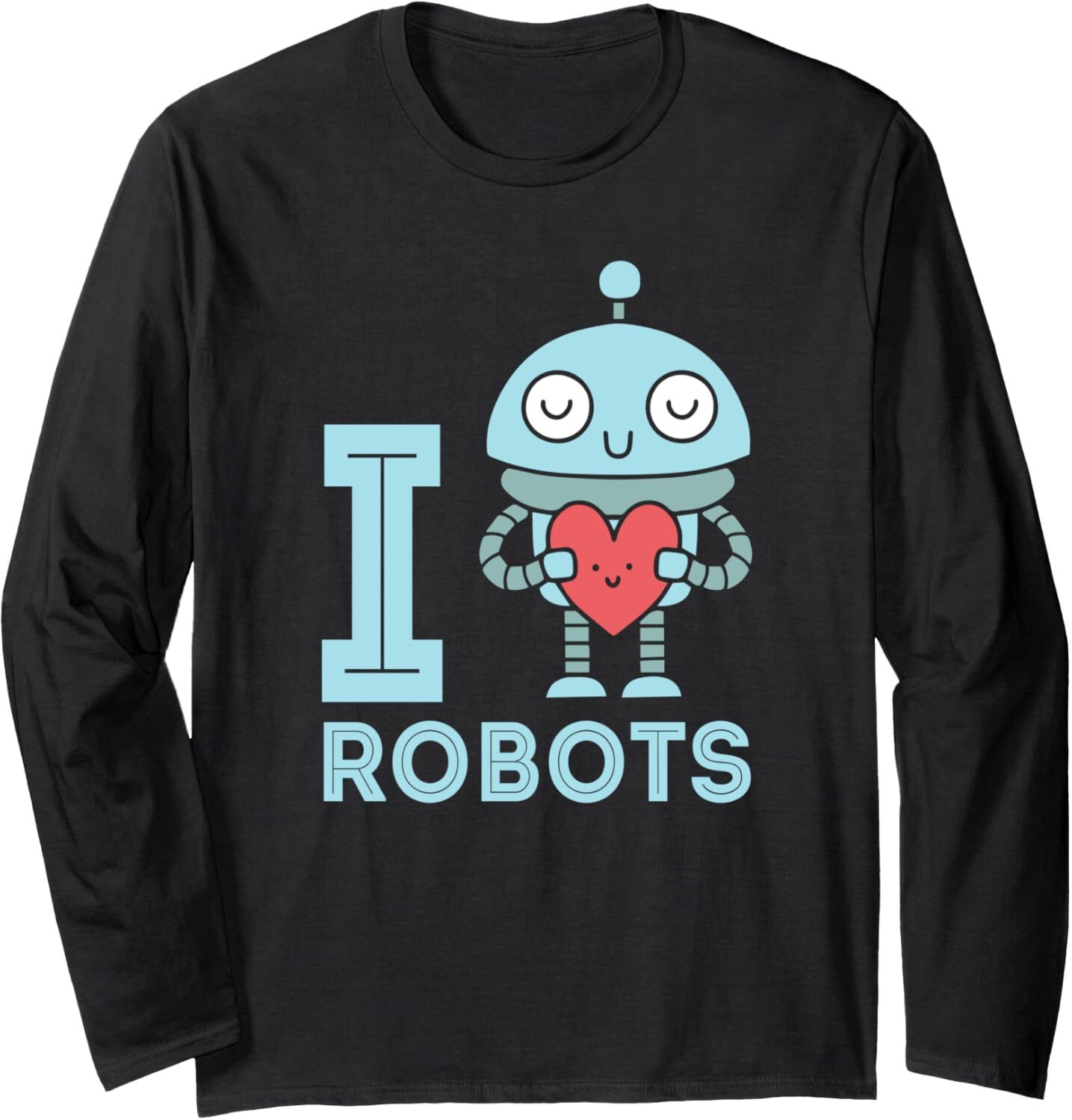 Long Sleeve Shirts for Men sweatshirt Vintage I Love Robots Futuristic Robotics Engineers Gift Long Sleeve Tee Streetwear Casual tops clothes