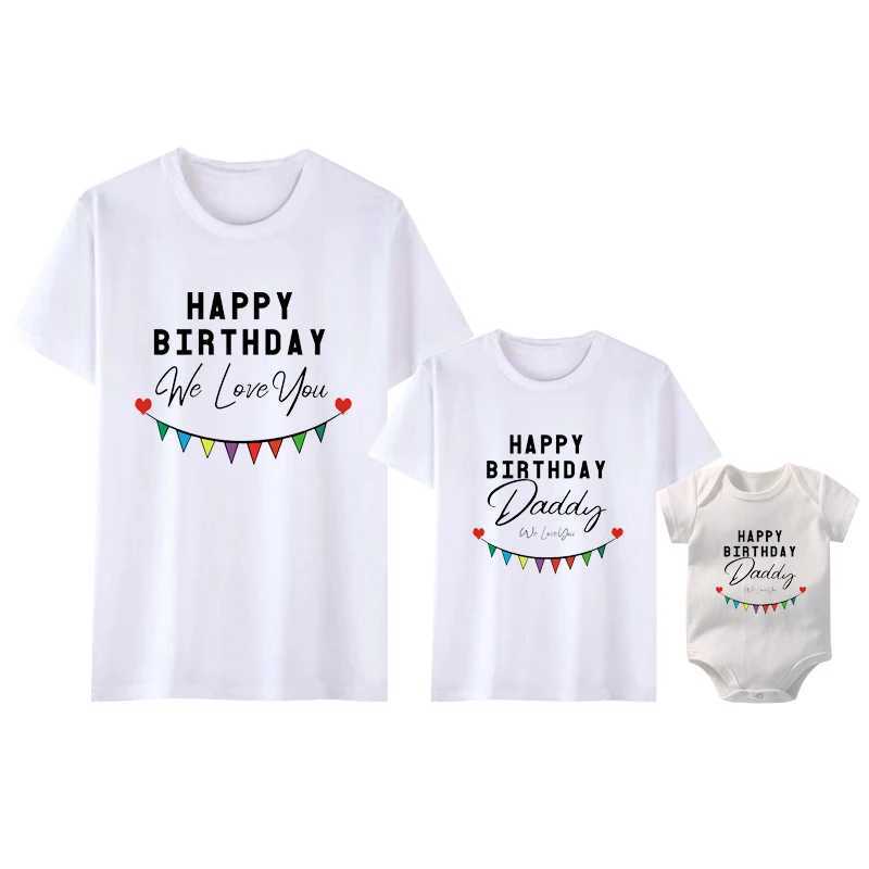 Happy Birthday Daddy We Love You Family Matching Outfits Gift to Dad Mother and Kids Shirts Baby Bodysuit Birthday PresentsXJ241008