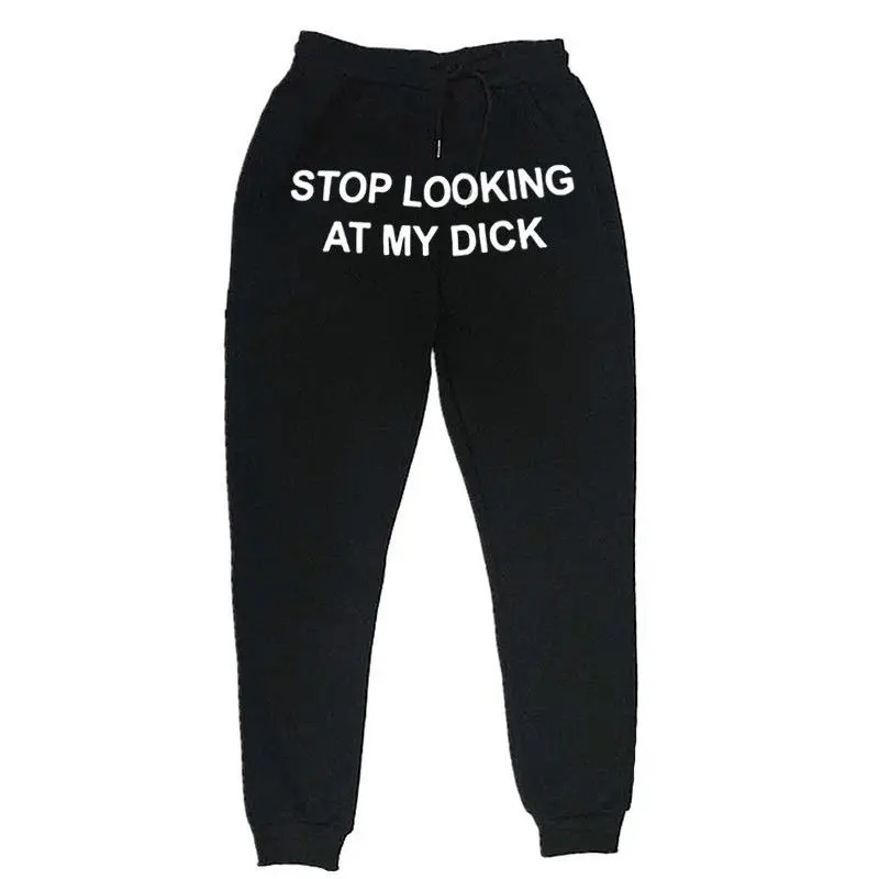 Mens Pants Stop Looking At My Dick Letter Print Drawstring Sweatpants Simple Men Women Sports Jogging Trousers 241024