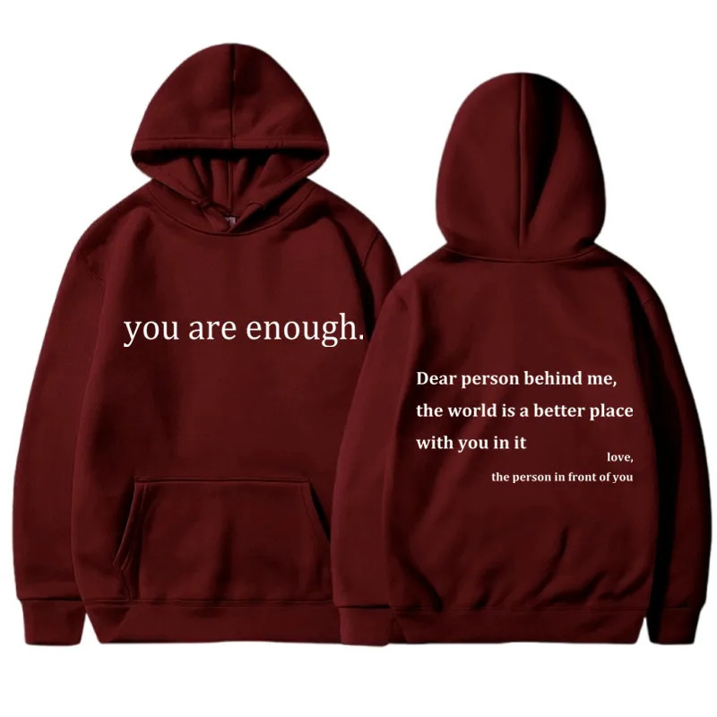 YOU ARE ENOUGH Print Hoody Autumn Casual Sportswear Plus Fleece Elastic Tops Pullover Mens Hoodies Streetwear Sweatshirts 241024