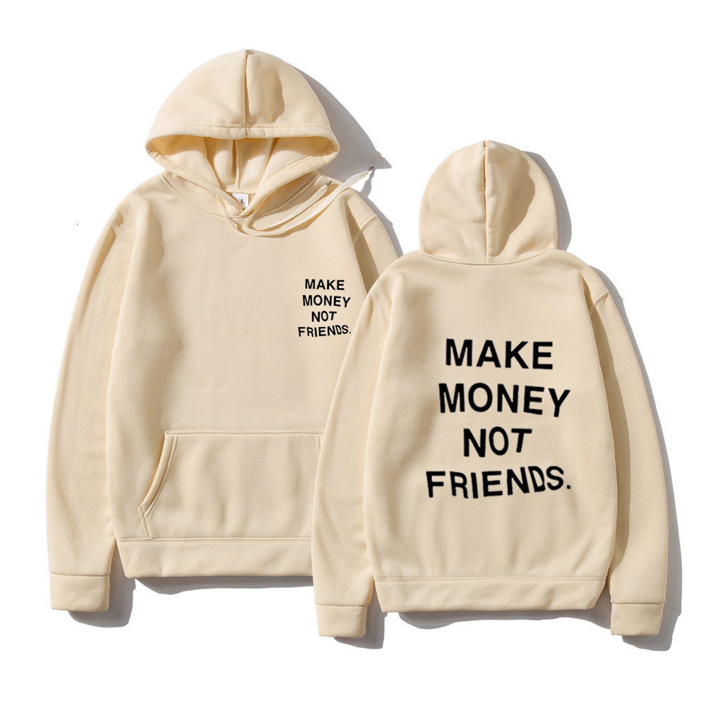 Men's Hoodies Sweatshirts Harajuku Hoodie Streetwear MAKE MONEY NOT FRIENDS Hoodies Men Fashion letter print sweatshirt sudaderas hombre Hoody cl