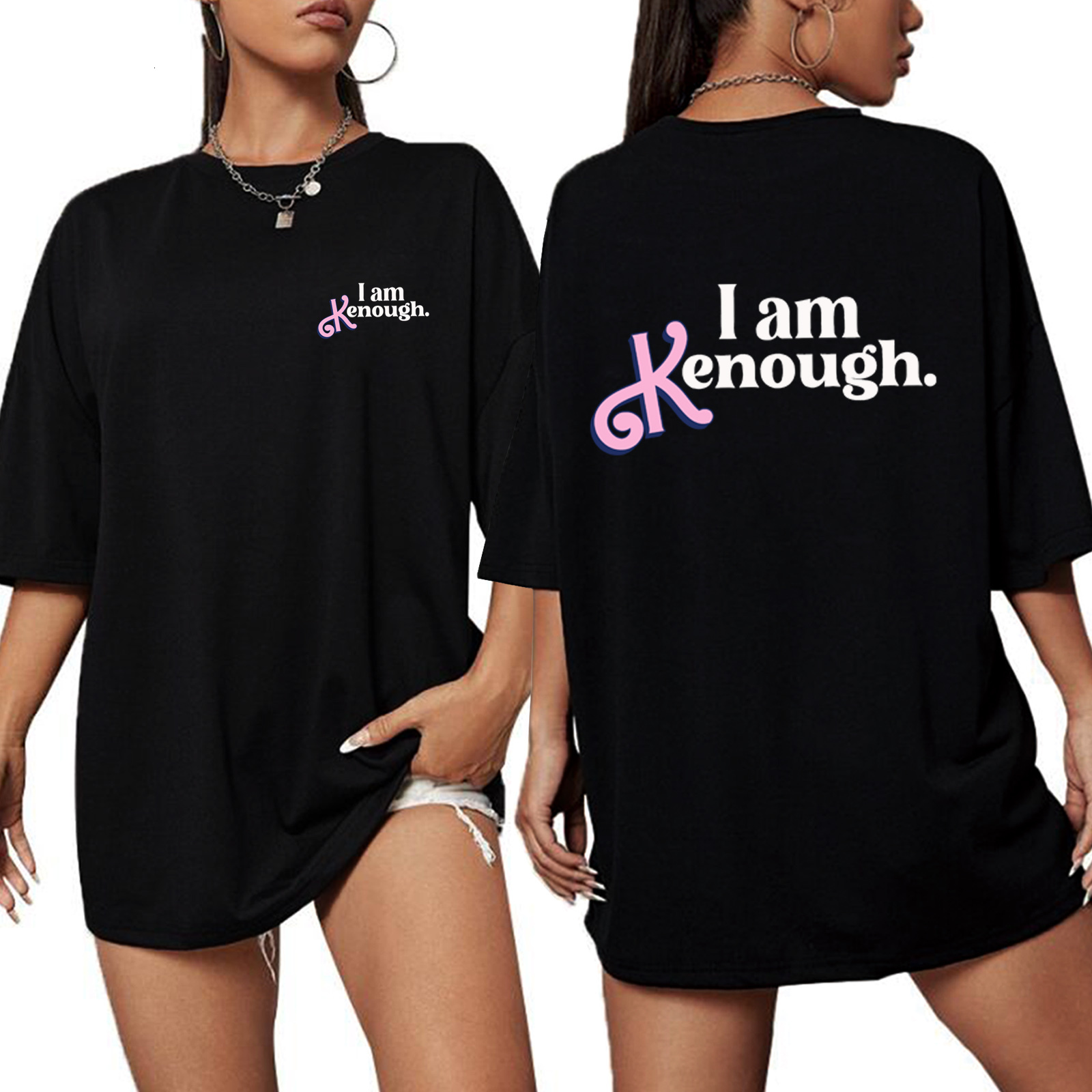 Women's TShirt I Am Enough TShirt Woman Oversized ONeck Short Sleeve Funny Movice Clothes I Am Kenough Shirt 230824