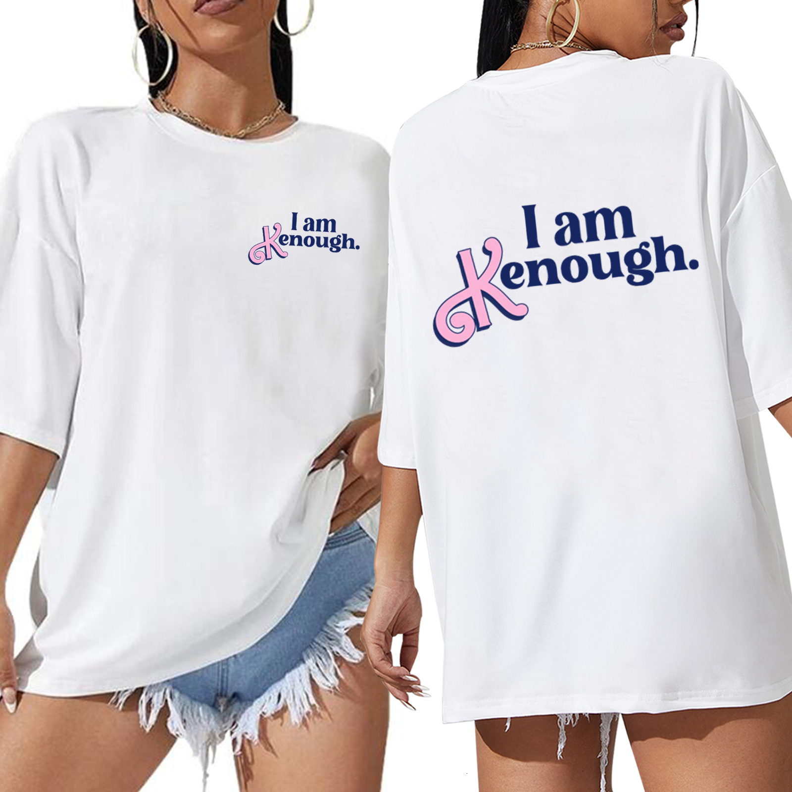 Women's TShirt I Am Enough TShirt Woman Oversized ONeck Short Sleeve Funny Movice Clothes I Am Kenough Shirt 230824