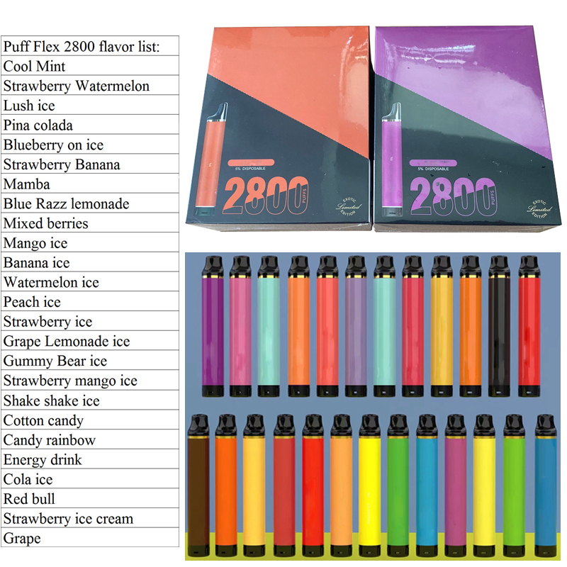 Top quality Puff Flex Disposable vape 2800 puffs cigarette Vape Pen With 850mAh Battery 8ml Cartridge 2800 Puffs Vapor device 25 flavors
Top quality Puff Flex Disposable vape 2800 puffs cigarette Vape Pen With 850mAh Battery 8ml Cartridge 2800 Puffs Vapor device 25 flavors