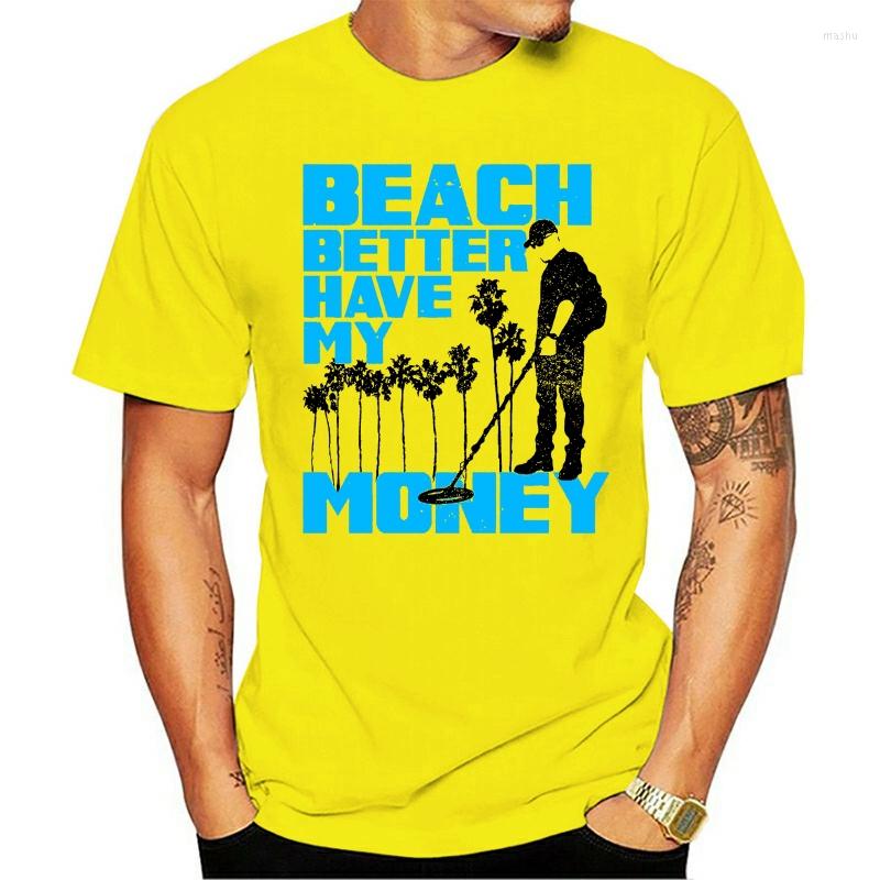 Men's T Shirts Beach Better Have My Money Metal Detector Graphic Shirt Funny Tops Tee Casual O Neck, Yellowmenx827811
Men's T Shirts Beach Better Have My Money Metal Detector Graphic Shirt Funny Tops Tee Casual O Neck, Yellowmenx827811