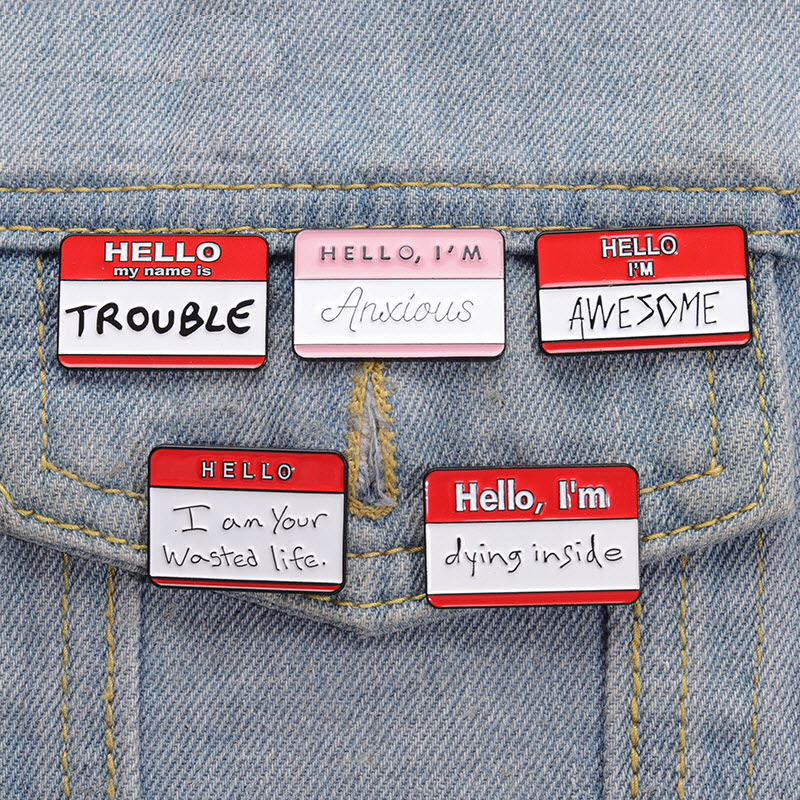 HELLO I'M AWESOME Enamel Pins Custom My Name Is Trouble Better Than You Brooch Lapel Badge Funny Dialog Box Slogan Jewelry, Color #1
HELLO I'M AWESOME Enamel Pins Custom My Name Is Trouble Better Than You Brooch Lapel Badge Funny Dialog Box Slogan Jewelry, Color #1