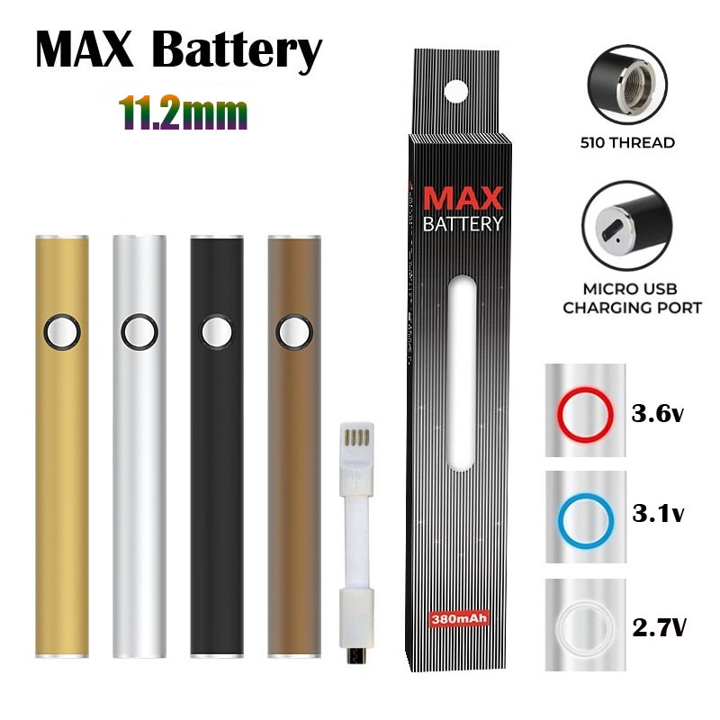 Authentic Max Battery 11.2mm Diameter Cartridge Batteries 380mAh Preheat Voltage VV Vape Pen for 510 Carts
Authentic Max Battery 11.2mm Diameter Cartridge Batteries 380mAh Preheat Voltage VV Vape Pen for 510 Carts