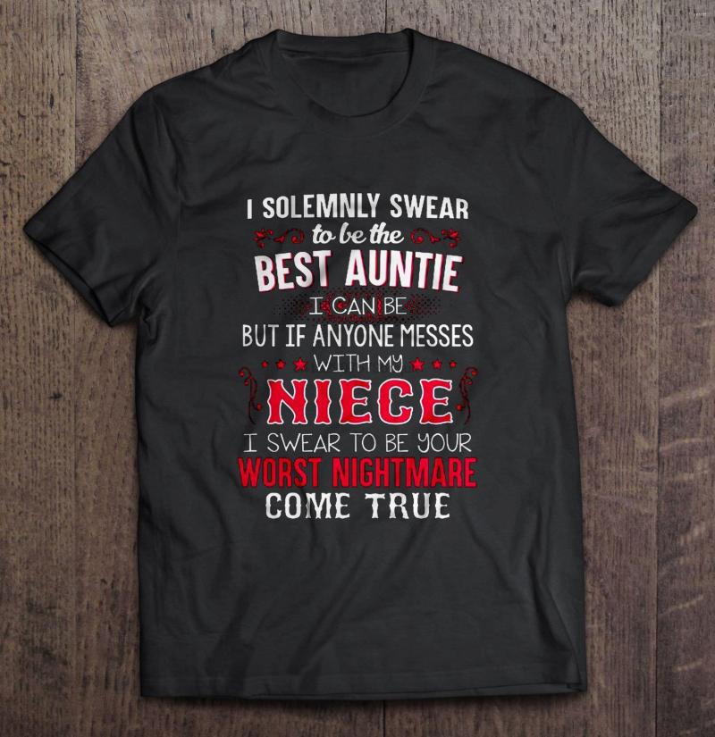Men' T Shirts Men Shirt I Solemnly Swear To Be The Auntie Can But If Anyone Messes With My Niece Women T-shirt, Men-darkpurple
Men' T Shirts Men Shirt I Solemnly Swear To Be The Auntie Can But If Anyone Messes With My Niece Women T-shirt, Men-darkpurple