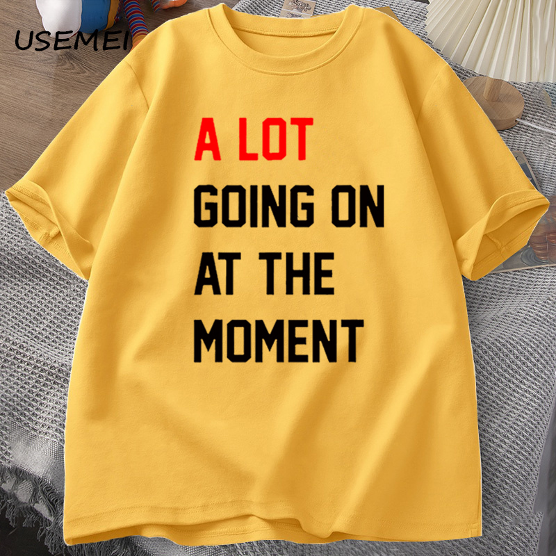 Mens TShirts Men Tshirt A Lot Going on At The Moment Letter Print Cotton Summer Oneck Oversized Streetwear Fans Clothes 230707