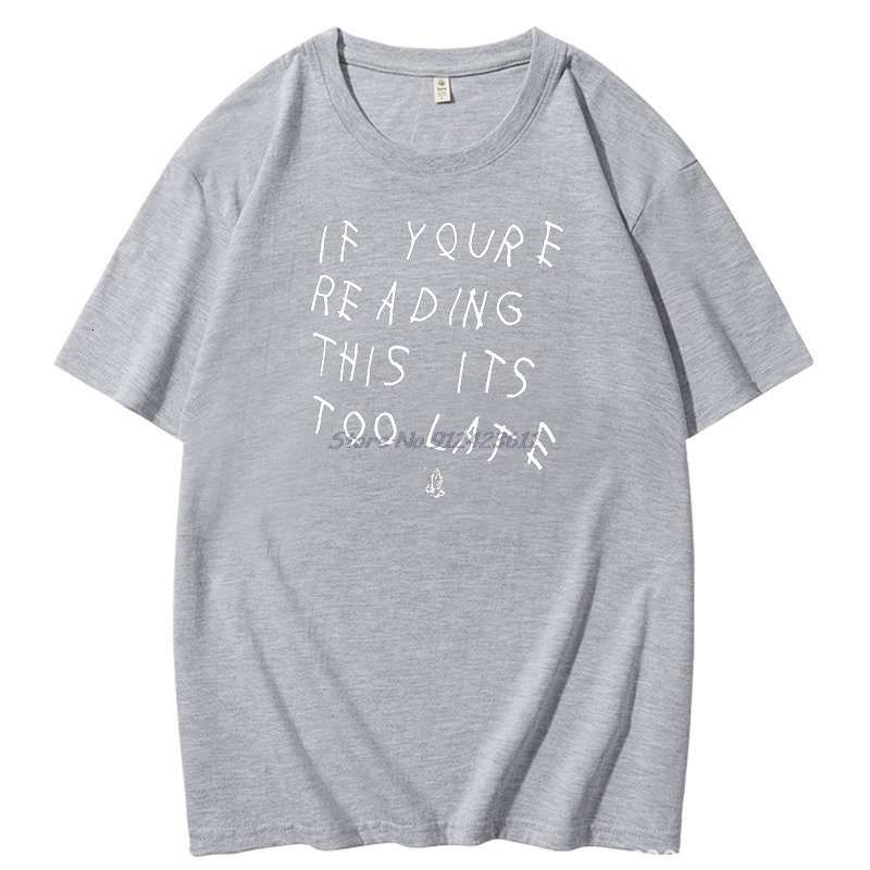 Mens TShirts If you read this article its too late and interesting Cotton Tshirts mens short sleeved summer clothing 230720