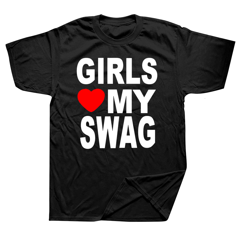 Men's T-Shirts GIRLS LOVE MY SWAG Funny Vintage Cotton Summer Men's Novelty Streetwear T-Shirt Women Casual Streetwear EU Size Top Tee 23072