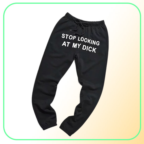 Men039s Pants Fashion Printed Letter STOP LOOKING AT MY DICK Sweatpants With Pockets Black Grey High Waist Drawstring Loose Cas