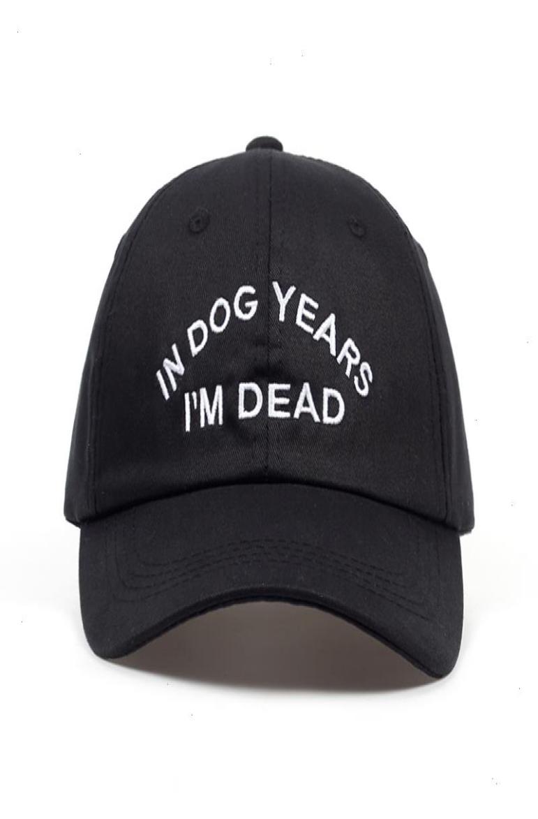 In Dog Years Im Dead Baseball Cap Embroidery Dad Hat 100 Cotton Buzzwords Snapback Unisex Fashion Adjustable