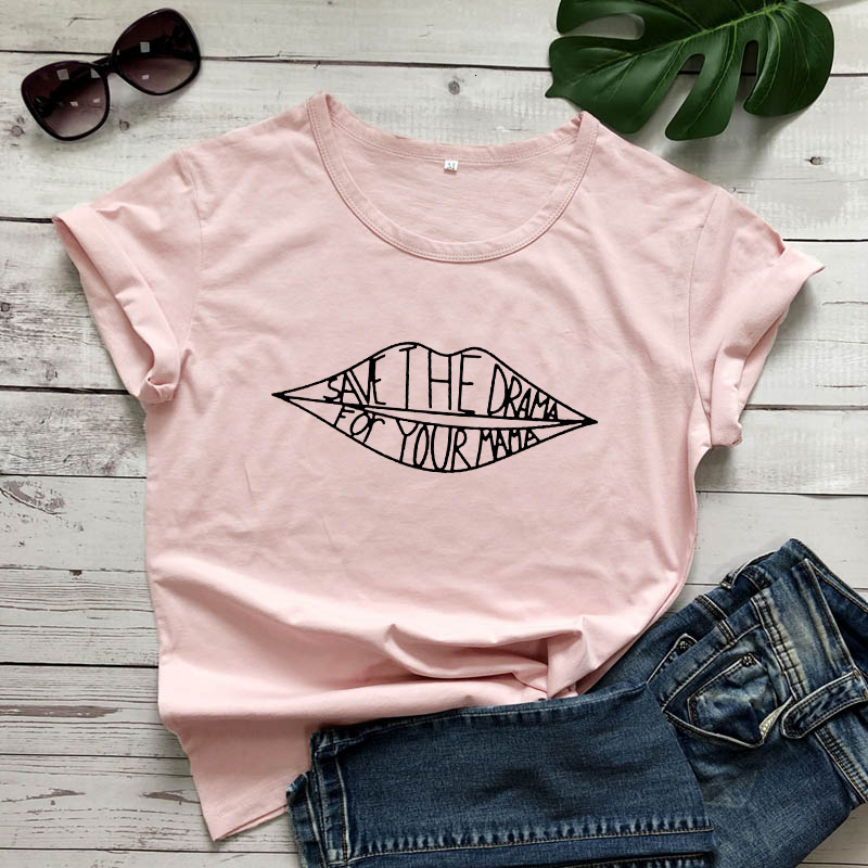 Women's T-Shirt Save The Drama For Your Mama T-shirt Funny Women Feminist Slogan Tshirt Casual Summer Short Sleeve Graphic Mom Life Tees Tops 230
