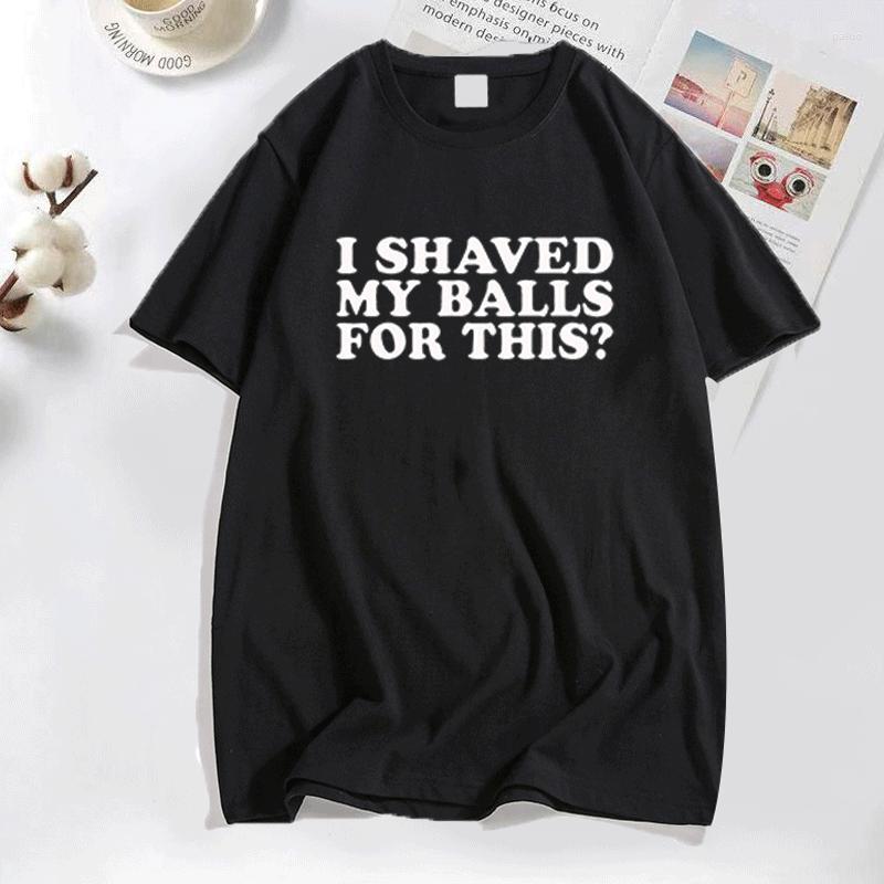 

Men' T Shirts I Shaved My Balls For This Funny T-Shirt Men Printed Top T-Shirts Round Neck Short Sleeve Tee Cotton Casual Tshirts Clothing, T shirts grey