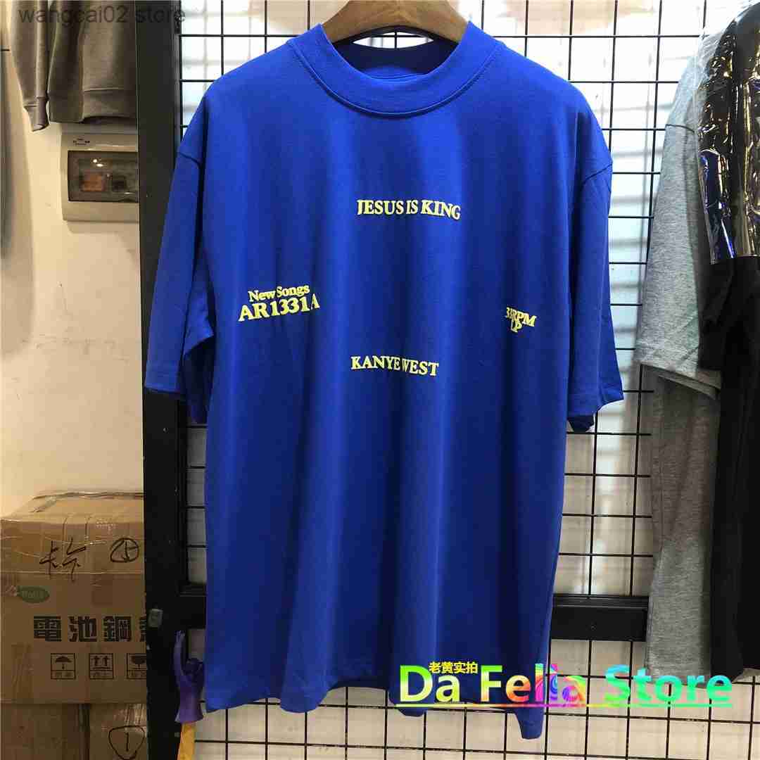 Men's T-Shirts JESUS IS kING T-shirt Men Women Blue Tee Text Foam Printing Jesus Short Sleeve New Songs Album Series Tops Hip Hop T230602
Men's T-Shirts JESUS IS kING T-shirt Men Women Blue Tee Text Foam Printing Jesus Short Sleeve New Songs Album Series Tops Hip Hop T230602