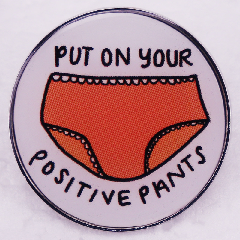 Put on your positive pants brooch Cute Anime Movies Games Hard Enamel Pins Collect Metal Cartoon Brooch Backpack Hat Bag Collar Lapel Badges, As picture
Put on your positive pants brooch Cute Anime Movies Games Hard Enamel Pins Collect Metal Cartoon Brooch Backpack Hat Bag Collar Lapel Badges, As picture