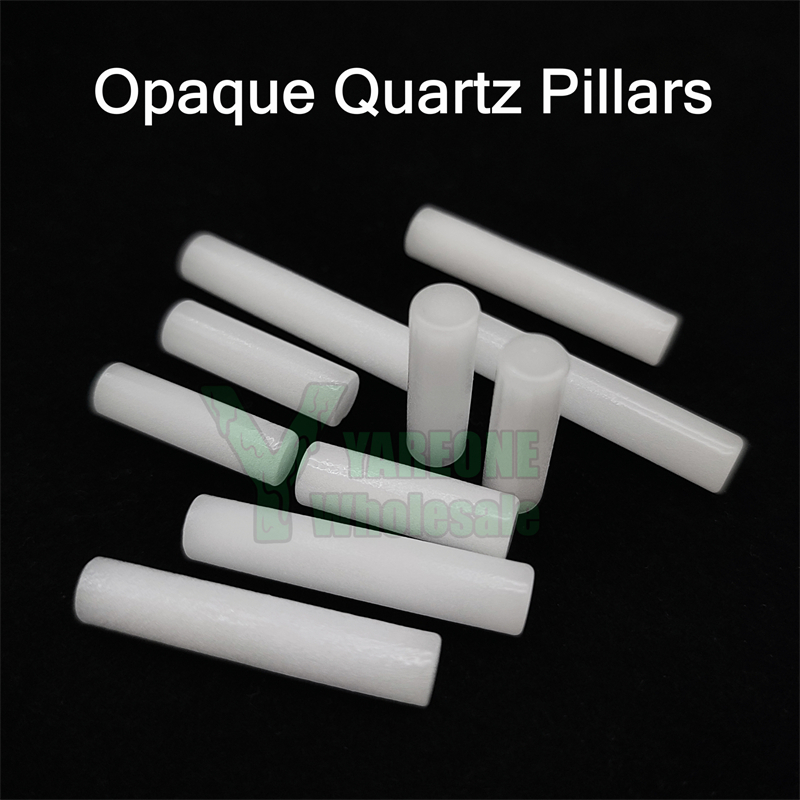 Opaque Solid Quartz Pillars 6mmOD 20mm 25mm 30mm 35mm Length Quartz Inserts YAREONE Wholesale