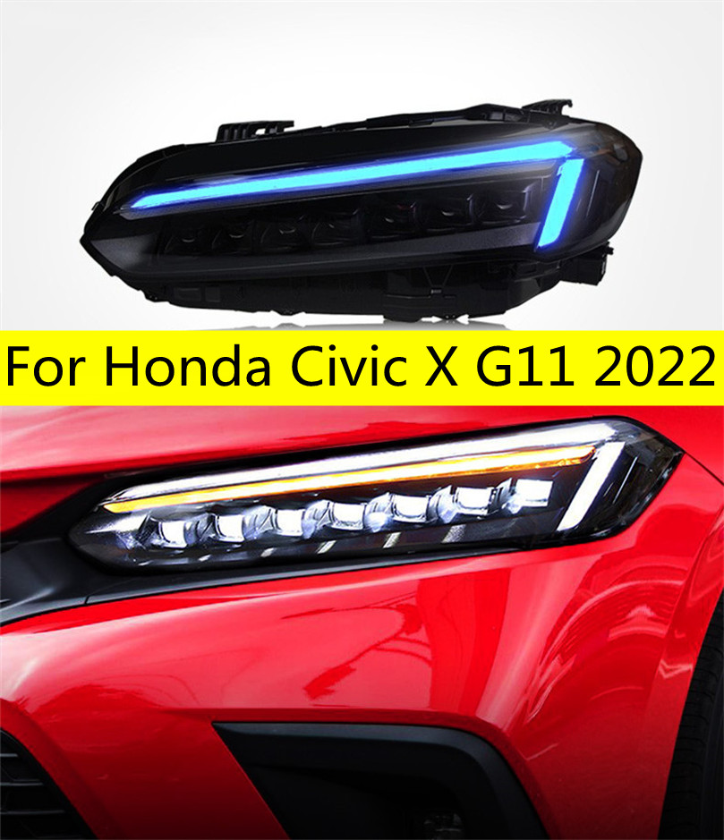 Car Tuning Headlights For Honda Civic X G11 2022 All LED Headlight DRL Turn Signal Lights High Beam Daytime Light
