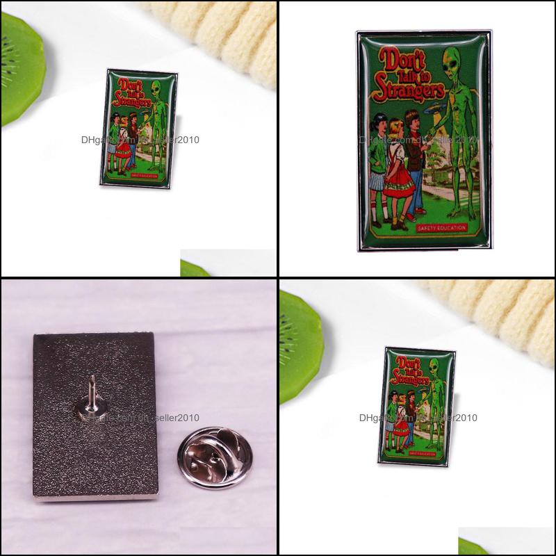 Pins Brooches Dont Talk To Strangers Enamel Pin Brooch Alien Ufo Badge Design Collectible Fashion Jewelry Decor 6116 Q2 Drop Delivery Dhmpt