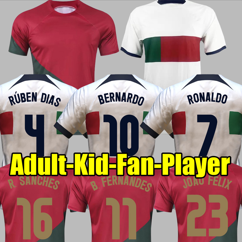 22 23 Portuguesa soccer jerseys JOAO FELIX RUBEN NEVES BRUNO RONALDO Portugal 2022 Portuguese football shirt Men Kids kit sets DIOGO J. OTAVIO woman top, Away kids
22 23 Portuguesa soccer jerseys JOAO FELIX RUBEN NEVES BRUNO RONALDO Portugal 2022 Portuguese football shirt Men Kids kit sets DIOGO J. OTAVIO woman top, Away kids