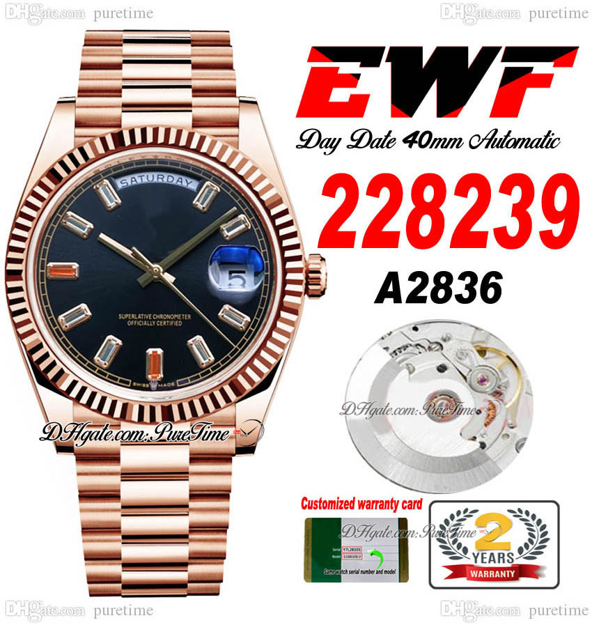 EWF Day Date 228235 A2836 Automatic Mens Watch 40 Rose Gold Fluted Black Coros Baguette Diamond Dial Presidential Bracelet Same Serial Card Super Edition Puretime E5, Custom warranty card
EWF Day Date 228235 A2836 Automatic Mens Watch 40 Rose Gold Fluted Black Coros Baguette Diamond Dial Presidential Bracelet Same Serial Card Super Edition Puretime E5, Custom warranty card