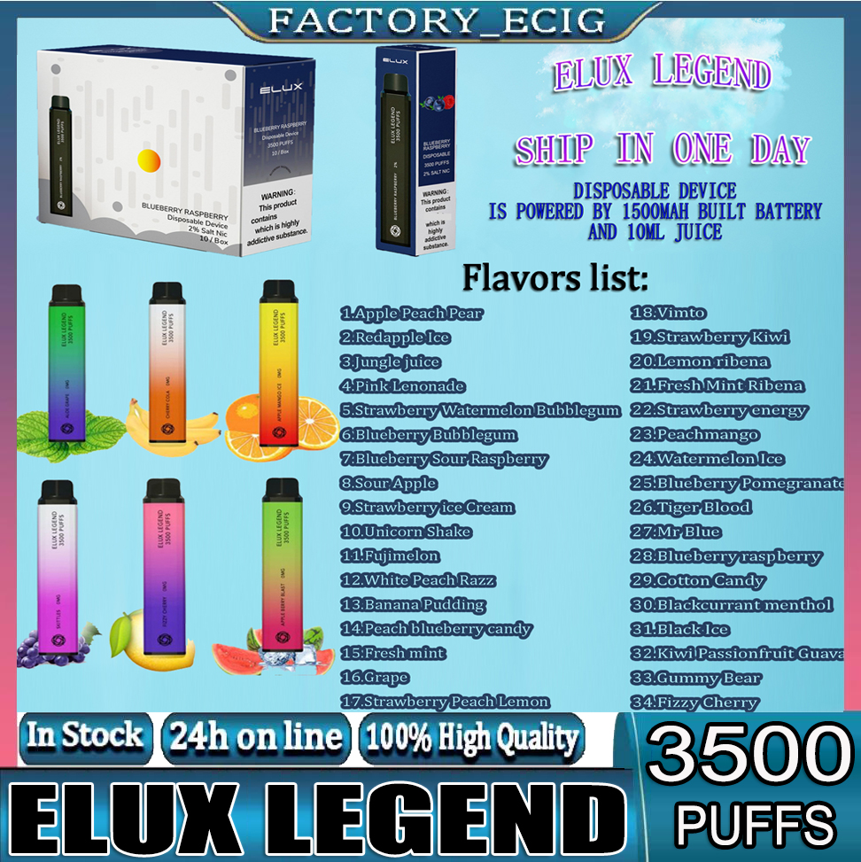 Original Quality Elux Legend Disposable E cigarettes 3500 Puffs Vape Pen 1500mAh 20400 Battery Vaporizer Stick Vapor Kit 2% 10ml Filled Cartridge Device 34 Flavors
Original Quality Elux Legend Disposable E cigarettes 3500 Puffs Vape Pen 1500mAh 20400 Battery Vaporizer Stick Vapor Kit 2% 10ml Filled Cartridge Device 34 Flavors