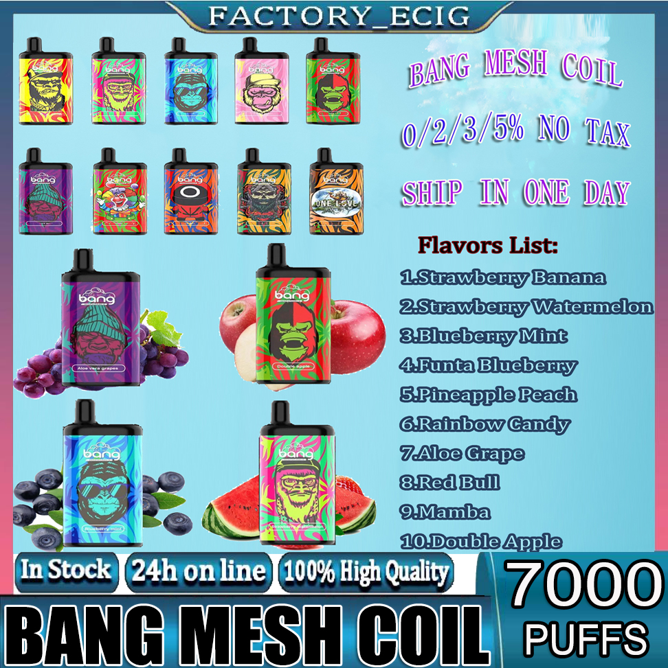 Original Bang Mesh Coil 7000 Puffs Disposable Vape Puff 0% 2% 3% 5% Pod Puff E cigarette devices rechargeable Battery 850mAh 15ml Prefilled Cartridge Box Kit 
Original Bang Mesh Coil 7000 Puffs Disposable Vape Puff 0% 2% 3% 5% Pod Puff E cigarette devices rechargeable Battery 850mAh 15ml Prefilled Cartridge Box Kit