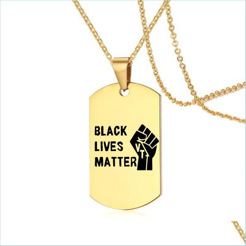Pendant Necklaces Protest Black Lives Matter Stainless Steel Necklace For Women Men Fashion Ced English Letters Dog Tag Jewelry Gift Dhxdh
Pendant Necklaces Protest Black Lives Matter Stainless Steel Necklace For Women Men Fashion Ced English Letters Dog Tag Jewelry Gift Dhxdh