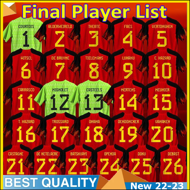 FANS player BELGIUM 2022 World Cup soccer jerseys National Team DE BRUYNE HAZARD COURTOIS LUKAKU TIELEMANS DOKU 22 23 Batshuayi Kevin men kids set Football Shirt Kits, Player home
FANS player BELGIUM 2022 World Cup soccer jerseys National Team DE BRUYNE HAZARD COURTOIS LUKAKU TIELEMANS DOKU 22 23 Batshuayi Kevin men kids set Football Shirt Kits, Player home