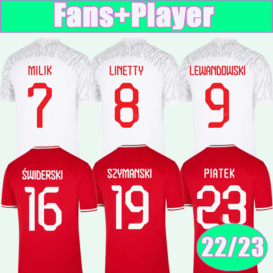 22 23 PoLANds Fans Mens Soccer Jerseys Player Version MILIK LEWANDOWSKI KRYCHOWIAK GROSICKI SWIDERSKI SZYMANSKI ZIELINSKI ZALEWSKI Home Away Football Shirt, Qm11492 22 23 home no patch
22 23 PoLANds Fans Mens Soccer Jerseys Player Version MILIK LEWANDOWSKI KRYCHOWIAK GROSICKI SWIDERSKI SZYMANSKI ZIELINSKI ZALEWSKI Home Away Football Shirt, Qm11492 22 23 home no patch