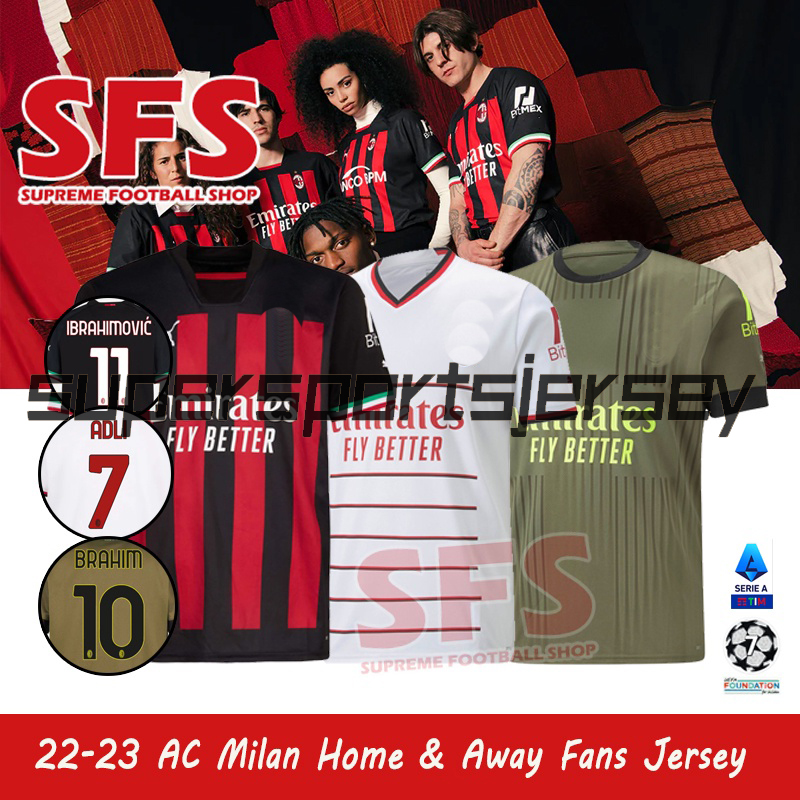 22/23 IBRAHIMOVIC GIROUD Soccer Jerseys 2022 THEO BRAHIM TONALI Shirt ROMAGNOLI R.LEAO S.CASTILLEJO KESSIE SAELEMAEKERS Football uniform, 22-23 home fans version
22/23 IBRAHIMOVIC GIROUD Soccer Jerseys 2022 THEO BRAHIM TONALI Shirt ROMAGNOLI R.LEAO S.CASTILLEJO KESSIE SAELEMAEKERS Football uniform, 22-23 home fans version