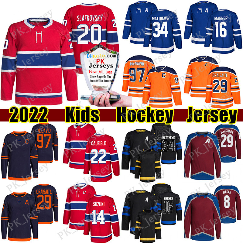 20 Juraj Slafkovsky 34 Auston Matthews hockey jersey 16 Mitchell Marner 97 Connor McDavid 29 Nathan MacKinnon 8 Cale Makar 22 Cole Caufield 14 Nick Suzuki Kid jerseys, Mix order(please mark the color)
20 Juraj Slafkovsky 34 Auston Matthews hockey jersey 16 Mitchell Marner 97 Connor McDavid 29 Nathan MacKinnon 8 Cale Makar 22 Cole Caufield 14 Nick Suzuki Kid jerseys, Mix order(please mark the color)