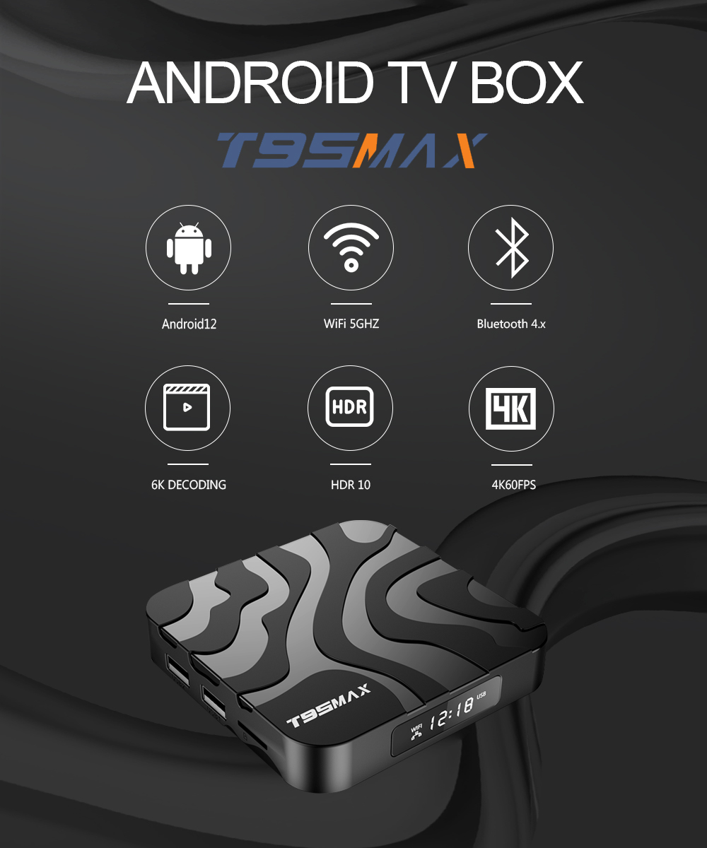T95 MAX H618 TV BOX Android 12 OS Quad core 6K HD 2.4G&5G Dual Wifi 2GB 16GB 4GB 32GB 100M LAN